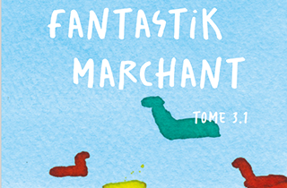 Fantastik Marchant ! Quand le fanzine devient un espace de rencontres en milieu hospitalier